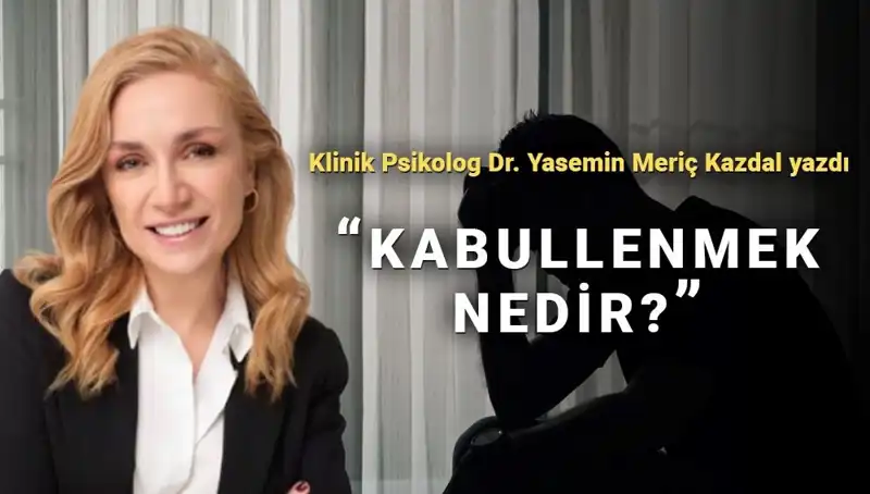 Kabullenme: Klinik Psikologdan Hayatı Kolaylaştırmanın Sırları