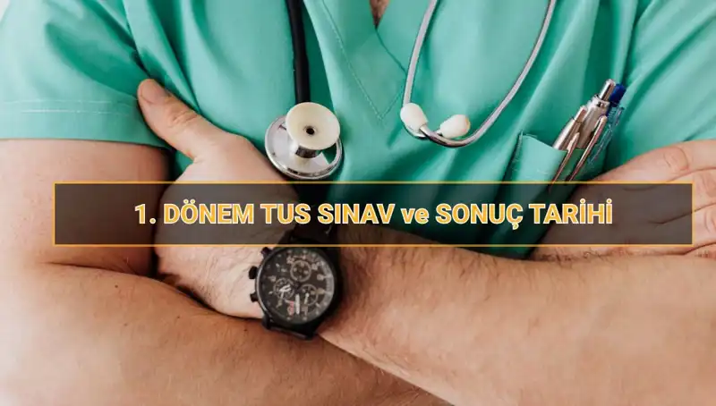 2025 Tıpta Uzmanlık Sınavı (TUS) Hakkında Bilmeniz Gereken Her Şey