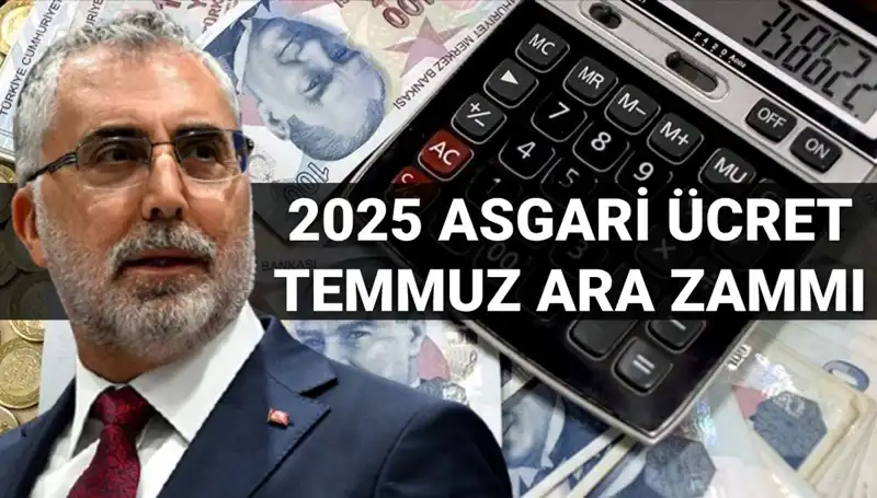 Temmuz Ayında Asgari Ücrete Ara Zam Müjdesi: Detaylar Açıklandı