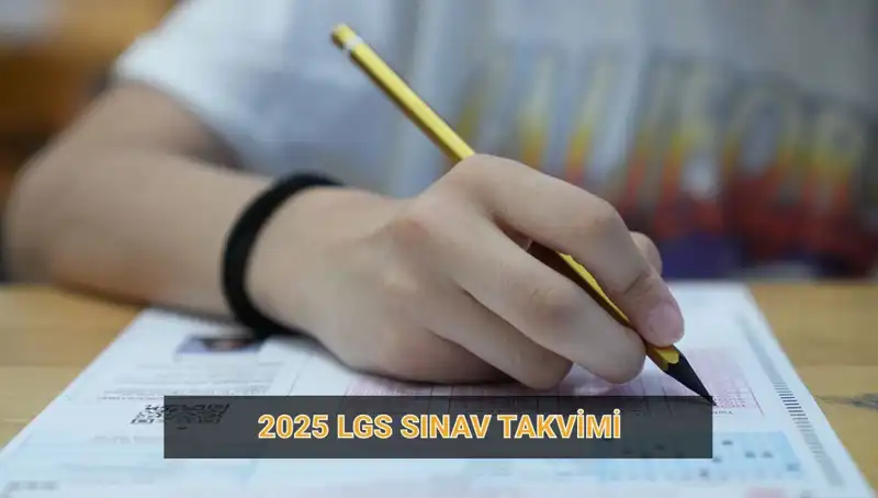 2025 LGS Takvimi Açıklandı: Sınav Tarihleri ve Başvuru Süreci Neler Olacak?