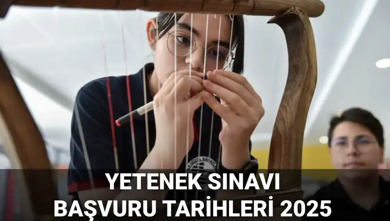 2025 MEB Yetenek Sınavı Kılavuzu Yayımlandı: Başvuru Tarihleri Açıklandı