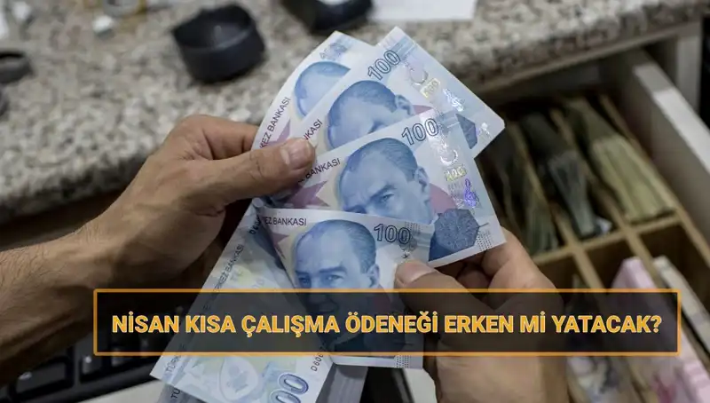 Kısa Çalışma Ödeneği Bayramdan Önce Hesaplara Yatacak mı?