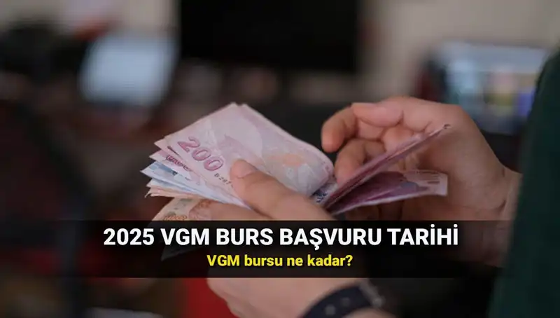 2025 VGM Burs Başvuruları: Tarihler ve Başvuru Süreci Hakkında Bilmeniz Gerekenler