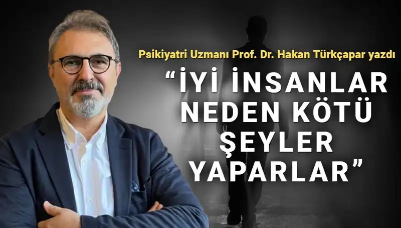 Kahraman Olmak: İyi İnsanların Kötü Şeyler Yapma Sebepleri