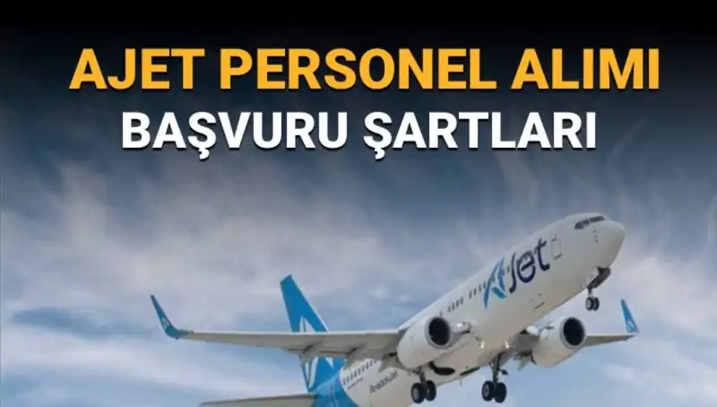 AJet Pilot Alımı Başvuruları Başladı: Sorumlu Kaptan ve II. Pilot Aranıyor!