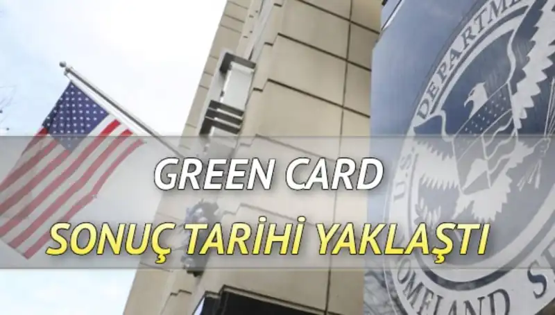 Green Card Sonuçları İçin Geri Sayım Başladı: Merakla Beklenen Tarih!