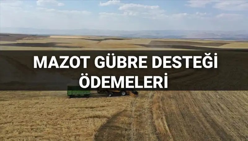 2025 Mazot Gübre Desteği Ödemeleri: Sorgulama ve Tarihler Burada!